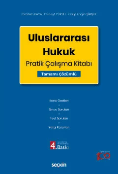 Uluslararası Hukuk Pratik Çalışma Kitabı 4.BASKI Cüneyt Yüksel