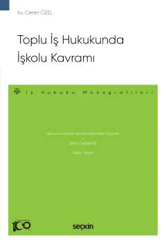 TOPLU İŞ HUKUKUNDA İŞKOLU KAVRAMI
