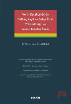 Vergi Kaçakçılığında Defter, Kayıt ve Belge İbraz Yükümlülüğü ve Nemo 