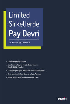 Limited Şirketlerde Pay Devri ( DEREKAYA ) Kemal Çağrı Derekaya