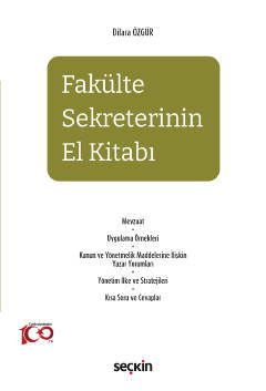 Fakülte Sekreterinin El Kitabı ( ÖZGÜR ) Dilara Özgür