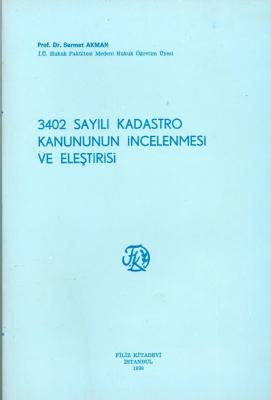 3402 Sayılı Kadastro Kanunu Prof. Dr. Sermet AKMAN