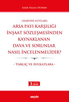 Arsa Payı Karşılığı İnşaat Sözleşmesinden Kaynaklanan Dava ve Sorunlar