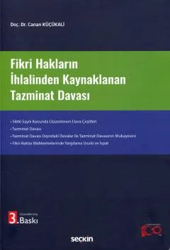 Fikri Hakların İhlalinden Kaynaklanan Tazminat Davası 3.BASKI Doç. Dr.