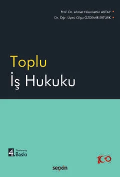 Toplu İş Hukuku 4.BASKI