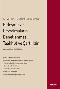 Birleşme ve Devralmaların Denetlenmesi: Taahhüt ve Şartlı İzin ( BOYRA