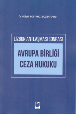 Avrupa Birliği Ceza Hukuku %5 indirimli Dr. Gülşah BOSTANCI BOZBAYINDI