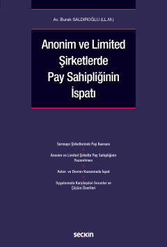 Anonim ve Limited Şirketlerde Pay Sahipliğinin İspatı ( SALDIROĞLU ) B