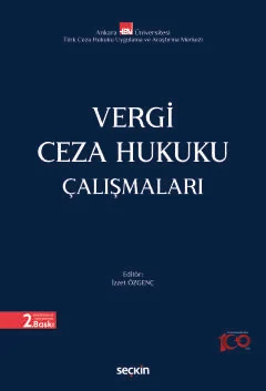 Vergi Ceza Hukuku Çalışmaları 2.BASKI Prof. Dr. İzzet Özgenç