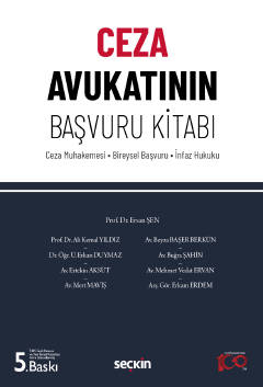 Ceza Avukatının Başvuru Kitabı 5.BASKI ( ŞEN-YILDIZ-DUYMAZ-AKSÜT-MAVİŞ