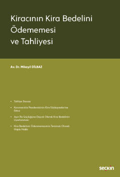 Kiracının Kira Bedelini Ödememesi ve Tahliyesi