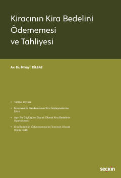 Kiracının Kira Bedelini Ödememesi ve Tahliyesi ( DİLBAZ ) Mikayil Dilb