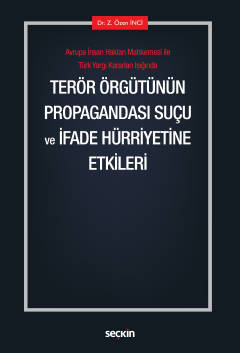 Terör Örgütünün Propagandası Suçu ve İfade Hürriyetine Etkileri