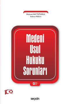 Medenî Usul Hukuku Sorunları Cilt: 7 ( TUTUMLU ) Mehmet Akif TUTUMLU