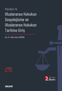 Uluslararası Hukukun Sosyolojisine ve Uluslararası Hukukun Tarihine Gi
