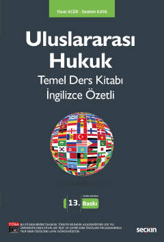 Uluslararası Hukuk Temel Ders Kitabı İngilizce Özetli 13.BASKI ( KAYA-ACER )