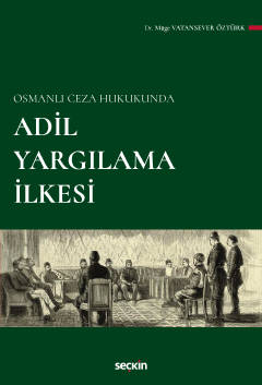 Adil Yargılama İlkesi ( ÖZTÜRK ) Müge Vatansever Öztürk