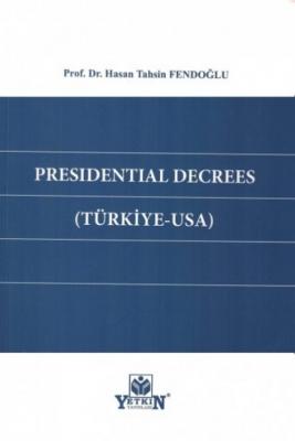 Presidential Decrees (Türkiye - USA) Prof. Dr. Hasan Tahsin Fendoğlu