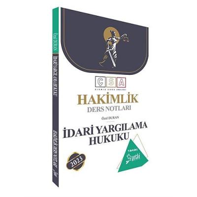 Yetki 2023 ÇSA İdari Yargılama Hukuku Ders Notları 7.BASKI Özal Duran