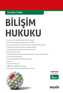 BİLİŞİM HUKUKU (M.TURAN) 8.BASKI