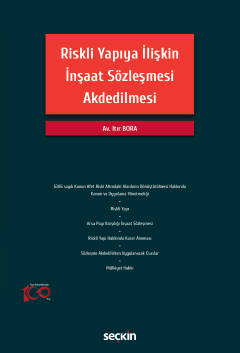 Riskli Yapıya İlişkin İnşaat Sözleşmesi Akdedilmesi Itır Bora