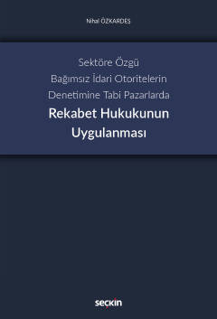 Rekabet Hukukunun Uygulanması ( ÖZKARDEŞ ) Nihal Özkardeş