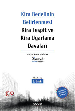 Kira Bedelinin Belirlenmesi – Kira Tespit ve Kira Uyarlama Davaları 3.