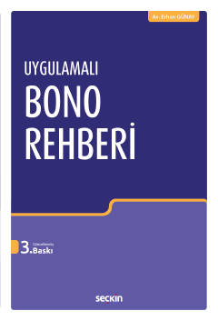 Uygulamalı Bono Rehberi 3.BASKI ( GÜNAY ) Av. Erhan GÜNAY