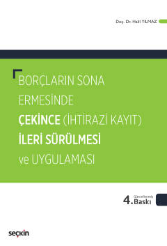 Borçların Sona Ermesinde Çekince İleri Sürülmesi ve Uygulaması 4.baskı