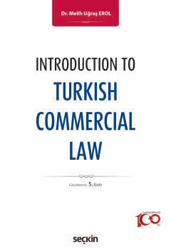 Introduction to Turkish Commercial Law 5.BASKI
