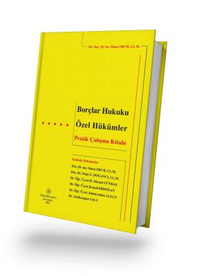 Borçlar Hukuku Özel Hükümler Pratik Çalışma Kitabı Doç. Dr. Doğa E. Do