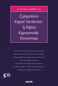 Çalışanların Kişisel Verilerinin İş İlişkisi Kapsamında Korunması ( KI