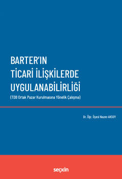 Barter'ın Ticari İlişkilerde Uygulanabilirliği ( AKSOY ) Nazım Aksoy