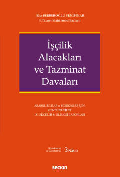 İşçilik Alacakları ve Tazminat Davaları 3.BASKI ( YENİPINAR ) Filiz BE