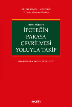 Pratik Bilgilerle İpoteğin Paraya Çevrilmesi Yoluyla Takip