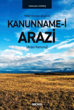 Kanunname–i Arazi; (Arazi Kanunu)