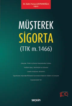 Müşterek Sigorta (TTK m. 1466) Salim Yunus Lokmanoğlu