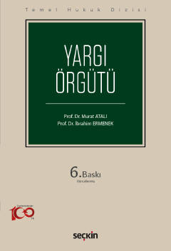 Yargı Örgütü (THD) 6.BASKI Prof. Dr. Murat ATALI