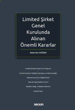 Limited Şirket Genel Kurulunda Alınan Önemli Kararlar ( DOĞAN ) Sema N