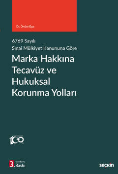 Marka Hakkına Tecavüz ve Hukuksal Korunma Yolları