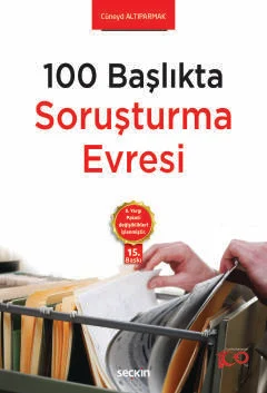 100 Başlıkta Soruşturma Evresi 15.baskı Cüneyd ALTIPARMAK