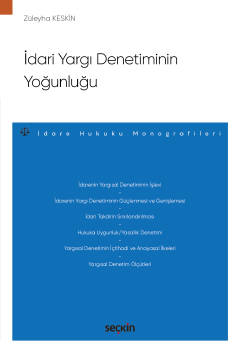 İdari Yargı Denetiminin Yoğunluğu ( KESKİN ) Züleyha Keskin