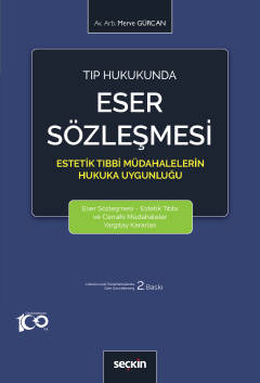 Tıp Hukukunda Eser Sözleşmesi 2.BASKI Merve Gürcan