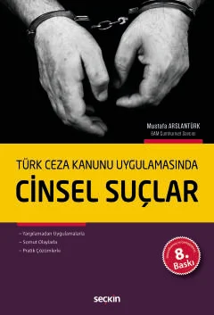 Türk Ceza Kanunu Uygulamasında Cinsel Suçlar 8.BASKI