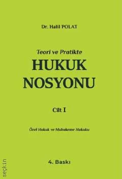 Teori ve Pratikte Hukuk Nosyonu Cilt I 4.BASKI