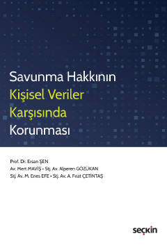 Savunma Hakkının Kişisel Veriler Karşısında Korunması Prof. Dr. Ersan 