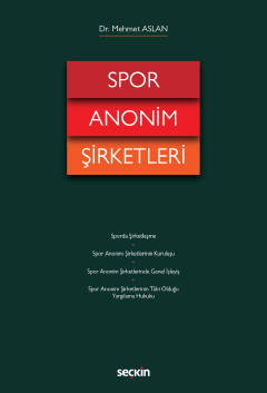 Spor Anonim Şirketleri ( ASLAN ) Mehmet Aslan