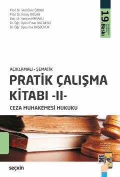 Açıklamalı – Şematik Pratik Çalışma Kitabı – II – Ceza Muhakemesi Hukuku 19.BASKI