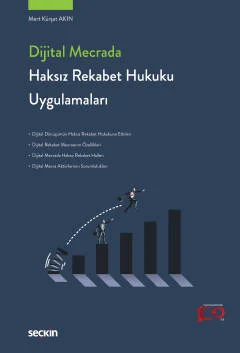 Dijital Mecrada Haksız Rekabet Hukuku Uygulamaları Mert Kürşat Akın