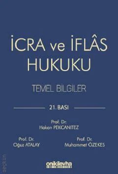 İcra ve İflas Hukuku Temel Bilgiler 21.BASKI